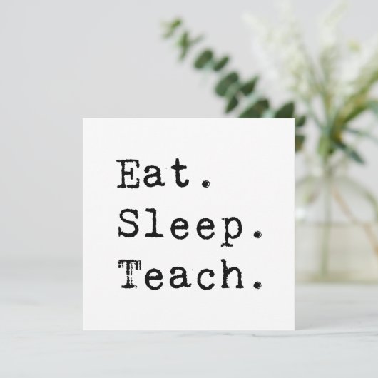 Eet. Slaap. Teach. Kaart (Staand voorkant)