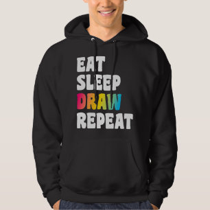 Eet slaap tekenen Herhaal kunst grappige kunstenaa Hoodie