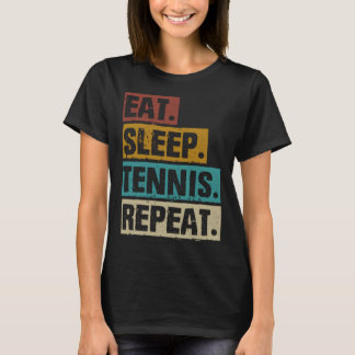 Eet Slaap Tennis Herhaal Retro  Tennis T-shirt