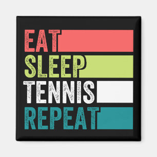 eet slaap tennis herhalen magneet