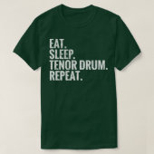 Eet slaap tenor drum herhalen t-shirt (Design voorkant)