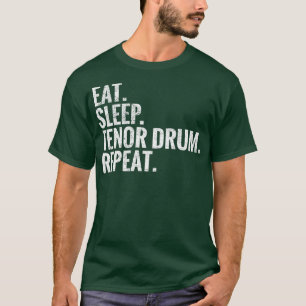Eet slaap tenor drum herhalen t-shirt