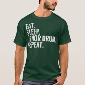 Eet slaap tenor drum herhalen t-shirt