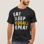 eet slaap Teqball T-shirt (Voorkant)