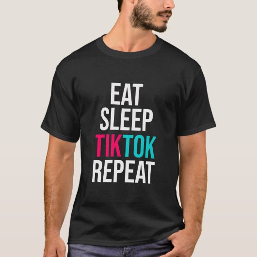 Eet slaap TIKTOK Herhalen T-shirt (Voorkant)