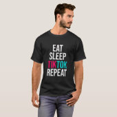 Eet slaap TIKTOK Herhalen T-shirt (Voorkant volledig)