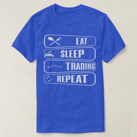 Eet slaap trading herhalen t-shirt (Design voorkant)