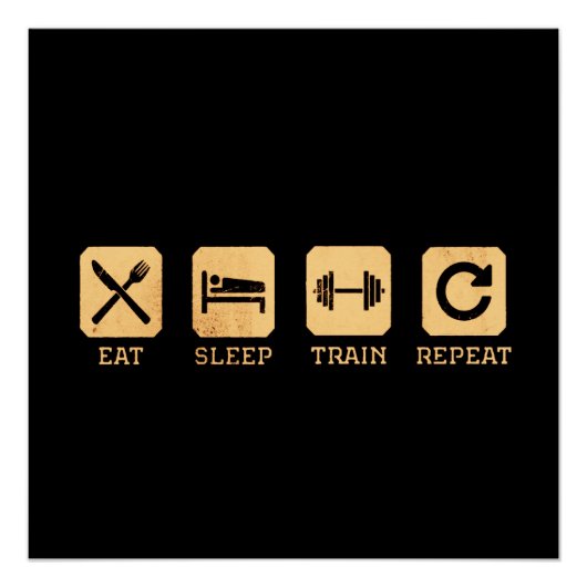 Eet, slaap, train en herhaal glanzend Poster (Voorkant)