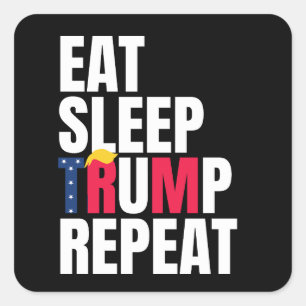 Eet Slaap Trump Herhaal President Trump Herverkiez Vierkante Sticker