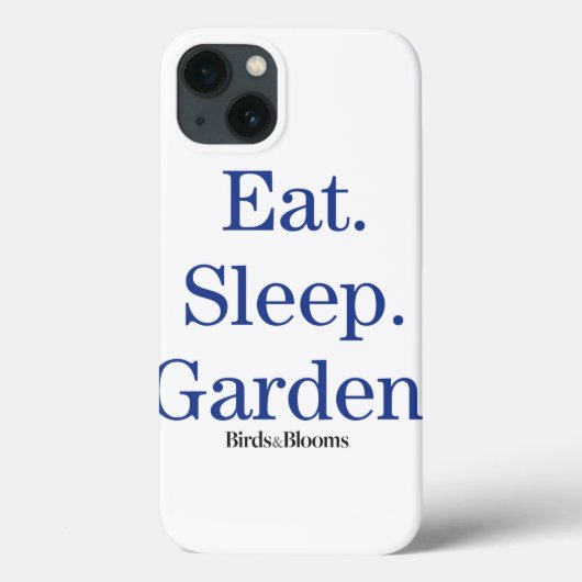 Eet. Slaap. Tuin. Case-Mate iPhone Case (Achterkant)