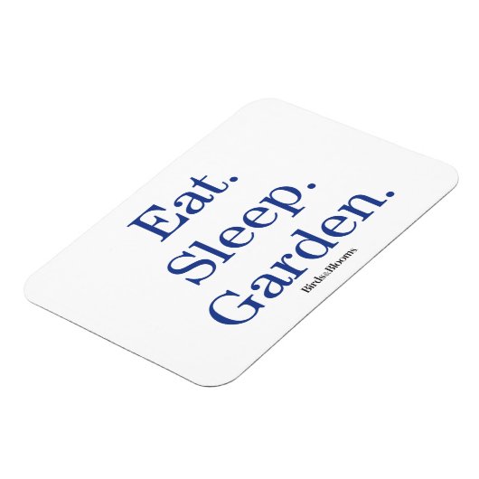 Eet. Slaap. Tuin. Magneet (Linkerzijde)