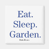 Eet. Slaap. Tuin. Magneet (Voorkant)