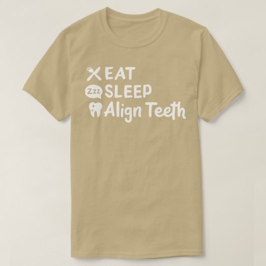 Eet slaap uitlijnen tanden t-shirt (Design voorkant)
