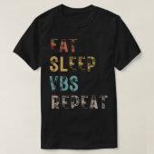 Eet slaap VBS Herhaal (1) T-shirt (Design voorkant)