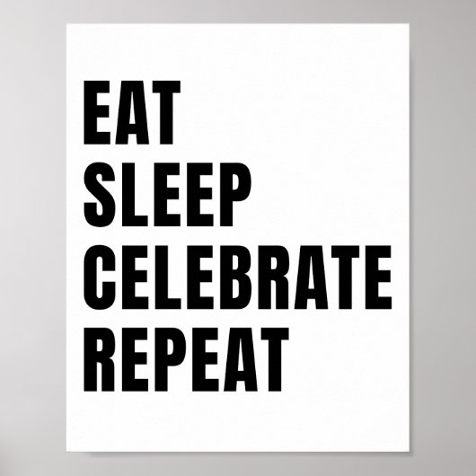 Eet slaap vieren herhalen poster (Voorkant)