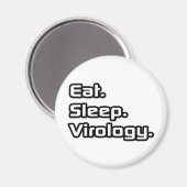 Eet. Slaap. Virologie. Magneet (Voorkant / Achterkant)