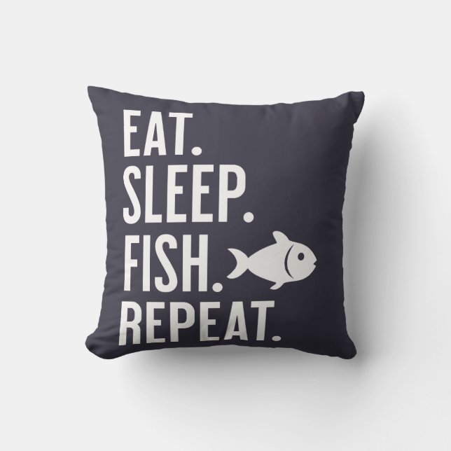 Eet. Slaap. Vis. Herhaal. Grappig Gevist decor Kussen (Voorkant)