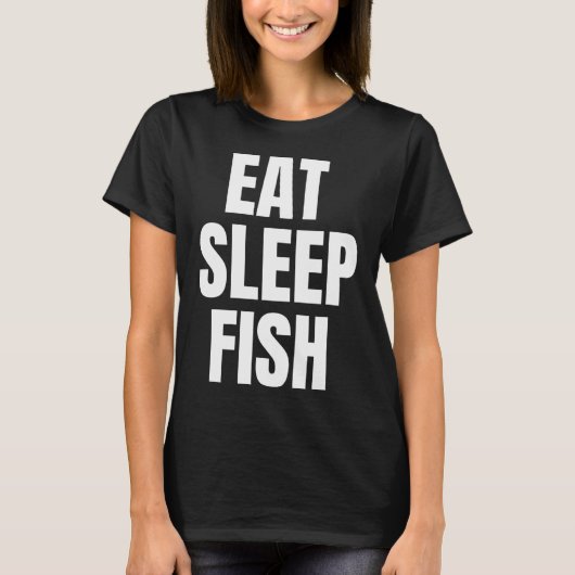 Eet Slaap Vis Vissen Levensverklaring T-shirt (Voorkant)
