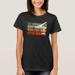 Eet Slaap Vleugel Folie Vleugel Surf Wingsurf T-shirt