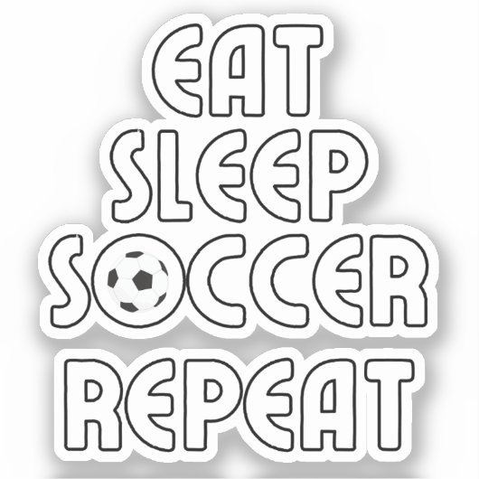 Eet, Slaap, Voetbal, Herhaal Sticker (Voorkant)