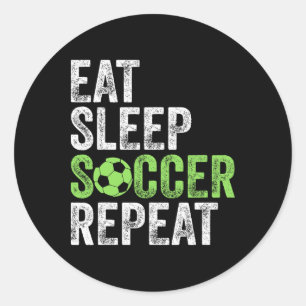 Eet Slaap Voetbal Herhaal T-shirt Cool Sport Spele Ronde Sticker