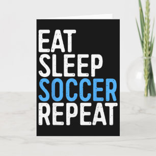 Eet Slaap Voetbal Herhaal T-shirt Mannen Vrouwen K Kaart