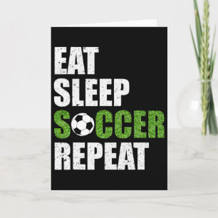 Eet Slaap Voetbal Herhaal Voetbal Speler Cadeau Sh Kaart