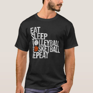 Eet Slaap Volleybal Basketbal Herhaal Grappige Bal T-shirt