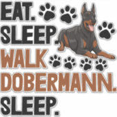 Eet slaap wandeling Doberman Sticker (Voorkant)