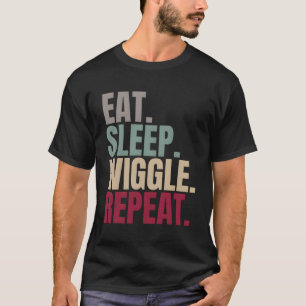 Eet Slaap Wiggle Herhalen T-shirt