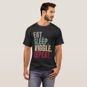 Eet Slaap Wiggle Herhalen T-shirt (Voorkant volledig)