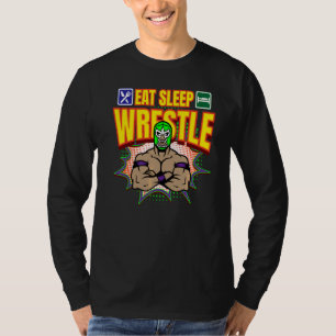 Eet Slaap Wrestle Lucha Libre Mexico Luchador Wres T-shirt