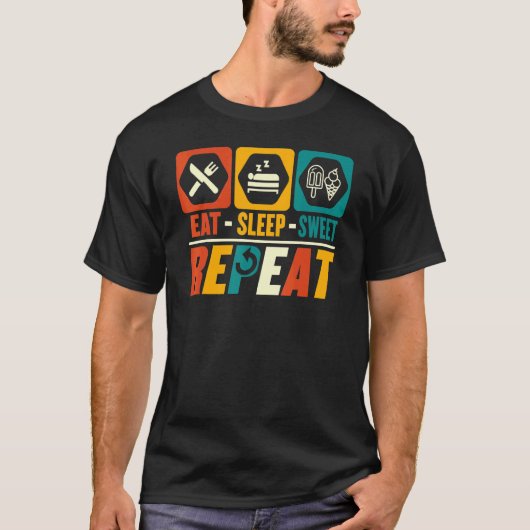 Eet slaap zoet Herhaal zoet T-shirt (Voorkant)
