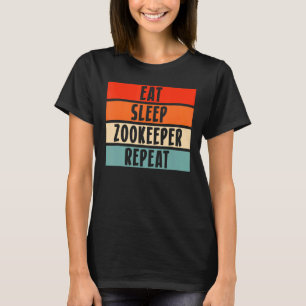 Eet Slaap Zoökeeper Herhaal Dierenverzorger T-shirt