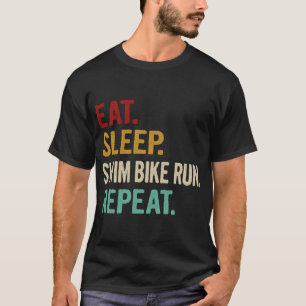 Eet Slaap Zwemfiets Run Herhaal Grappige Triathlon T-shirt