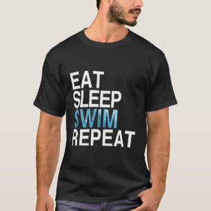 Eet Slaap Zwemmen Herhaal Shirt voor zwemmers zwem
