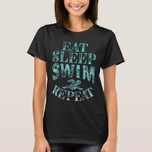 Eet Slaap Zwemmen Herhaal Zwemmen Tshirt Zwemmer Z