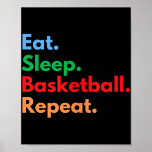 Eet Slaapbasketbal Herhaal voor basketballers Poster