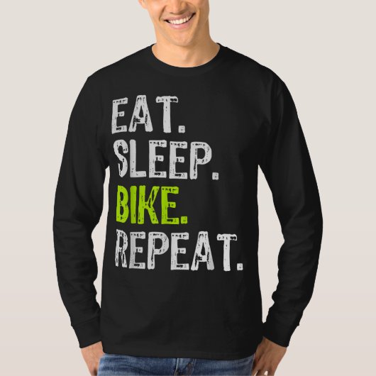 Eet Slaapfiets Herhaal Fietsen Fietsgeschenk T-shirt (Voorkant)