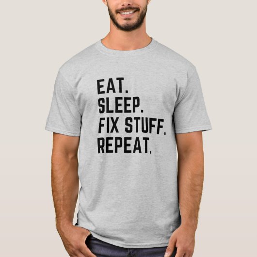 Eet slaapfix dingen herhaal T-Shirt (Voorkant)