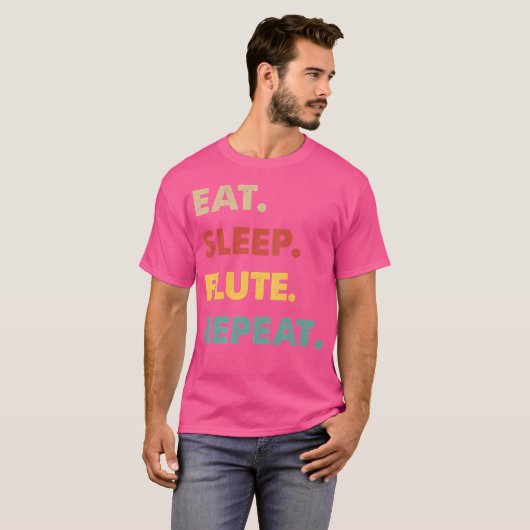 Eet Slaapfluit Herhaal Grappige Fluit Liefhebber T-shirt (Voorkant volledig)
