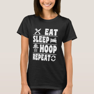 Eet slaaphoepel Herhaal grappig basketbal T-shirt