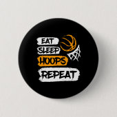 Eet Slaaphoepels Herhaal  Basketbal Gezegde a Ronde Button 5,7 Cm (Voorkant)