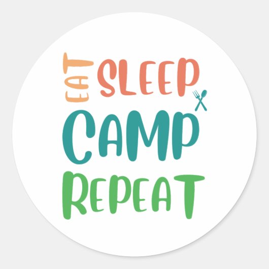 Eet Slaapkamp Herhaal - Het ultieme kampeerleven Ronde Sticker (Voorkant)