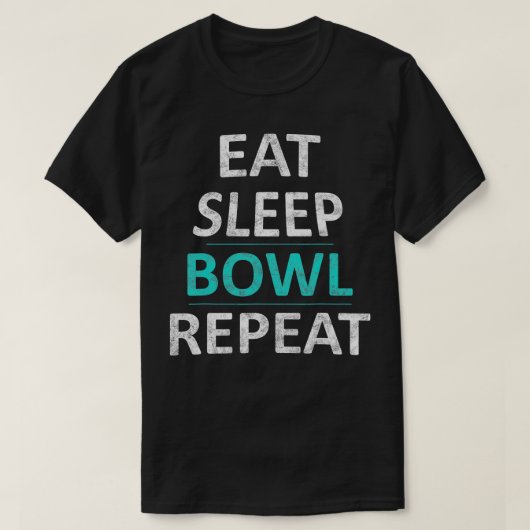 Eet Slaapkom Herhaal Grappig Bowling Gift T-shirt (Design voorkant)