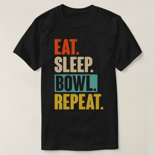 Eet slaapkom Herhaal grappig retro  bowlen T-shirt (Design voorkant)