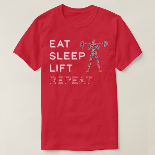 Eet Slaaplift Herhaal Gewichtheffen T-shirt (Design voorkant)