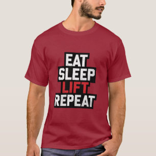 Eet Slaaplift Herhaal - Gym Motivatie Graphic T-shirt