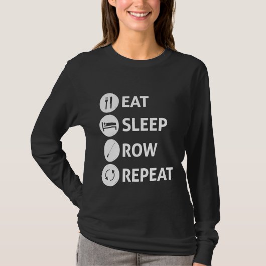 Eet slaaprij Herhaal roeien T-shirt (Voorkant)