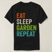 Eet Slaaptuin Herhaal Grappig Tuinieren Liefhebber T-shirt (Design voorkant)